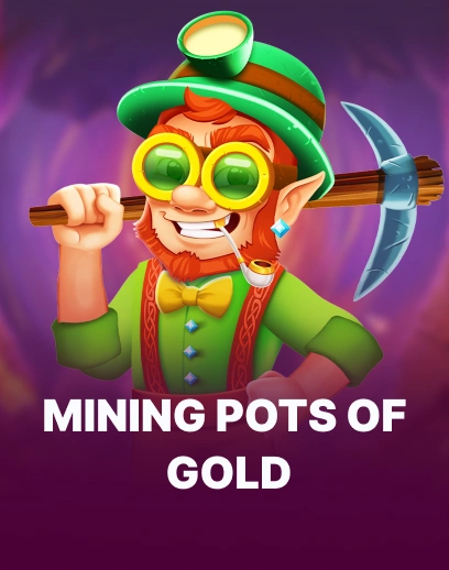 Mining Pots of Gold